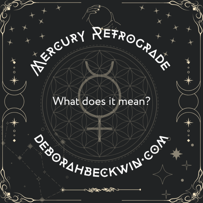 Mercury retrograde What does it mean? deborahbeckwin.com